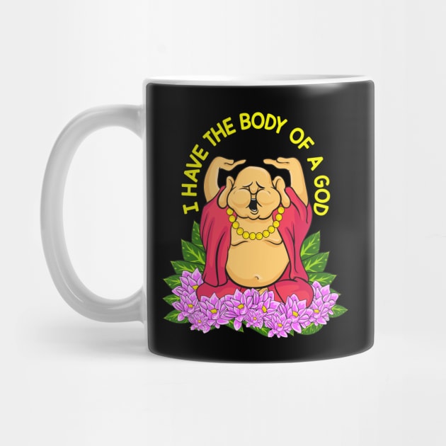 Funny I Have The Body of a God Buddha Pun Joke by theperfectpresents